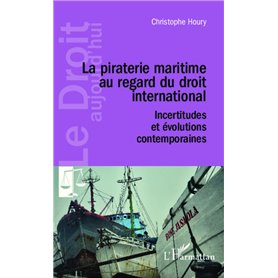 La piraterie maritime au regard du droit international