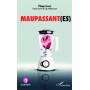 Maupassant(es)