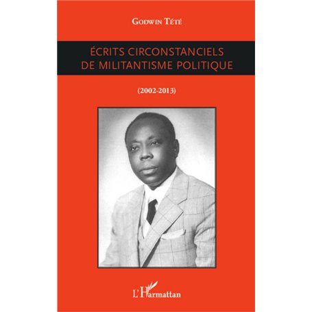 Ecrits circonstanciels de militantisme politique