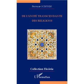 De l'unité transcendante des religions