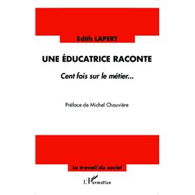 Une éducatrice raconte