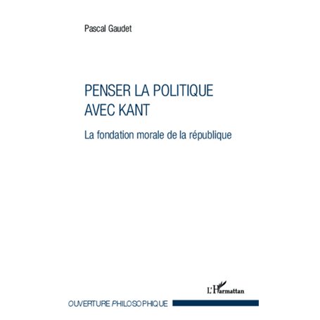 Penser la politique avec Kant