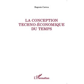 La conception techno-économique du temps