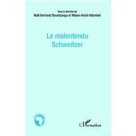 Le malentendu Schweitzer