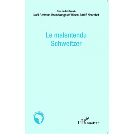 Le malentendu Schweitzer