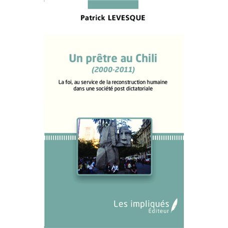 Un prêtre au chili (2000-2011)