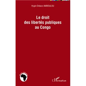 Le droit des libertés publiques au Congo