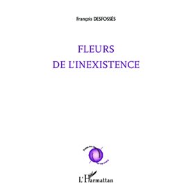 Fleurs de l'inexistence