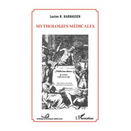 Mythologies médicales