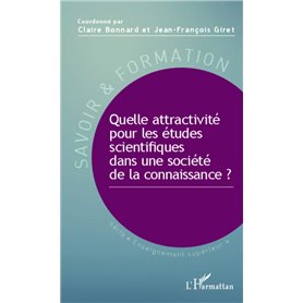 Quelle attractivité pour les études scientifiques dans une société de la connaissance ?