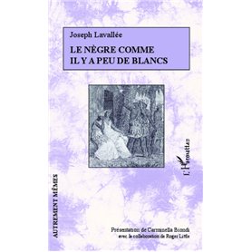 Le nègre comme il y a peu de blancs