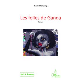 Les folles de Ganda