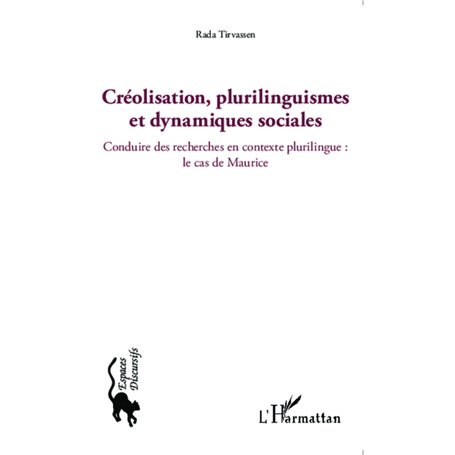 Créolisation, plurilinguismes et dynamiques sociales