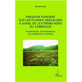 Pression foncière sur les plaines argileuses à Karal de l'Extrême-Nord du Cameroun
