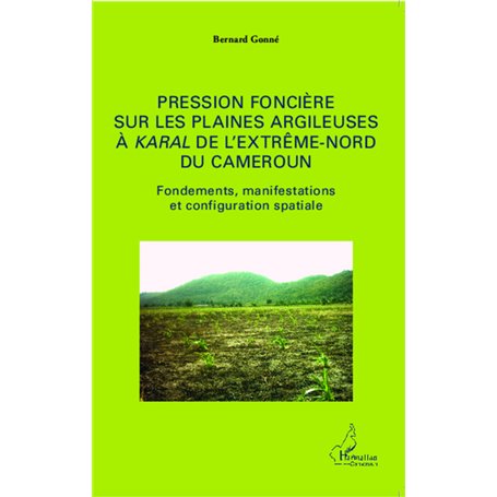 Pression foncière sur les plaines argileuses à Karal de l'Extrême-Nord du Cameroun