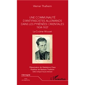 Une communauté d'antifascistes allemands dans les Pyrénées orientales 1934-1937