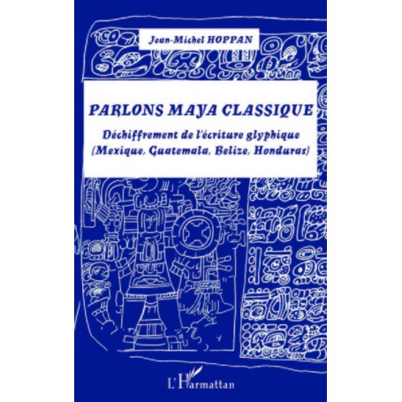 Parlons maya classique