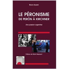 Le péronisme de Perón à Kirchner