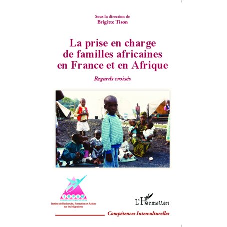 La prise en charge de familles africaines en France et en Afrique