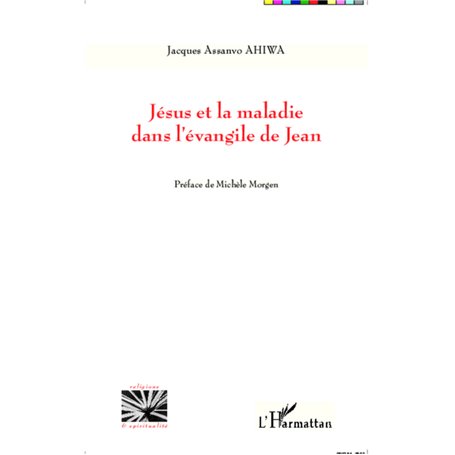 Jésus et la maladie dans l'évangile de Jean