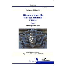 Histoire d'une ville et de ses habitants : Nantes