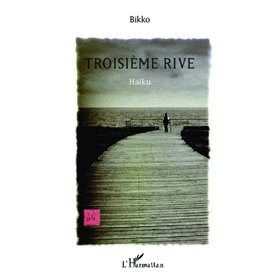 Troisième rive Haïku