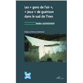 Les "gens de l'air", "jeux" de guérison dans le sud de l'Iran