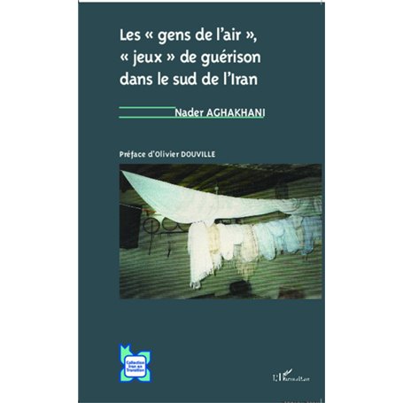 Les "gens de l'air", "jeux" de guérison dans le sud de l'Iran