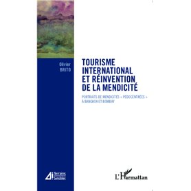 Tourisme international et réinvention de la mendicité