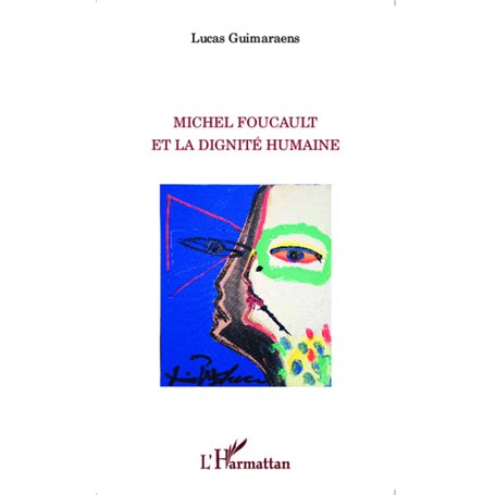 Michel Foucault et la dignité humaine