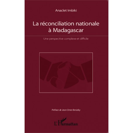 La réconciliation nationale à Madagascar