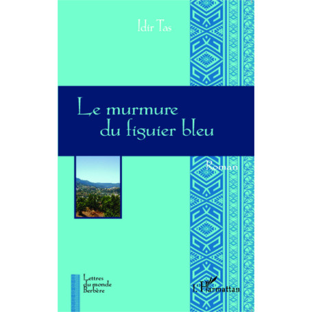 Le murmure du figuier bleu