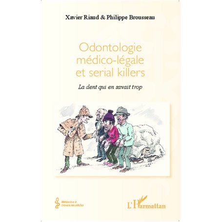 Odontologie médico-légale et serial killers