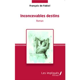 Inconcevables destins