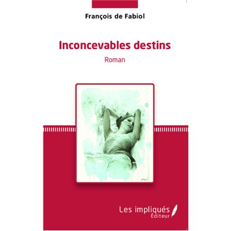 Inconcevables destins