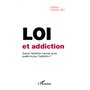 Loi et addiction