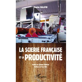 La scierie française et la productivité