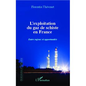 L'exploitation du gaz de schiste en France