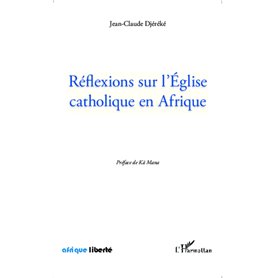 Réflexions sur l'Eglise catholique en Afrique