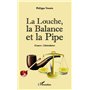 La Louche, la Balance et la Pipe (cancer : l'abécédaire)