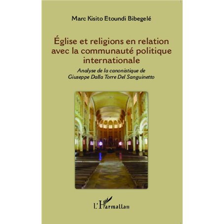 Eglise et religions en relation avec la communauté politique internationale