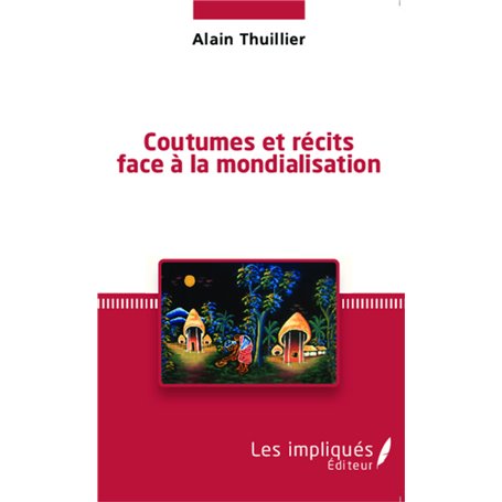 Coutumes et récits face à la mondialisation