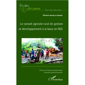 Le conseil agricole rural de gestion et développement à la base en RDC