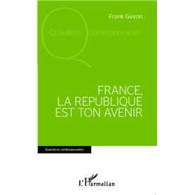 France, la république est ton avenir