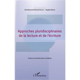 Approches pluridisciplinaires de la lecture et de l'écriture