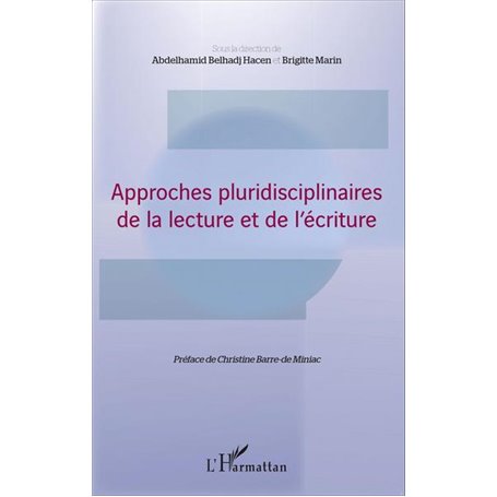 Approches pluridisciplinaires de la lecture et de l'écriture