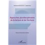 Approches pluridisciplinaires de la lecture et de l'écriture