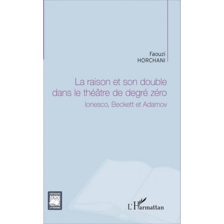 La raison et son double dans le théâtre de degré zéro