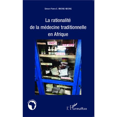 La rationalité de la médecine traditionnelle en Afrique