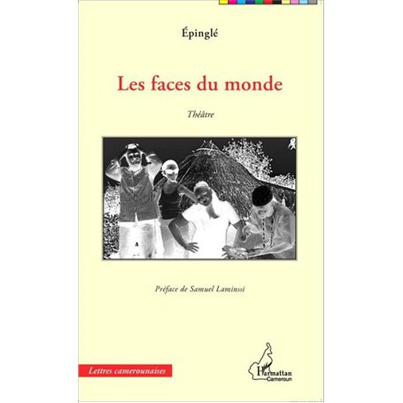 Les faces du monde. Théâtre